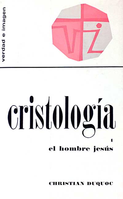 Cristología I. El hombre Jesús