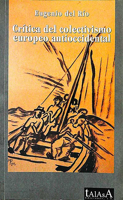 Crítica del colectivismo europeo antioccidental