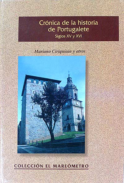 Crónica de la historia de Portugalete. Siglos XV y XVI
