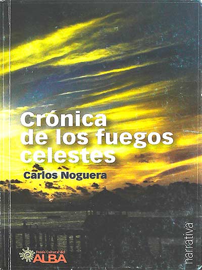 Crónica de los fuegos celestes