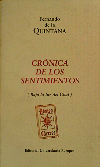CRÓNICA DE LOS SENTIMIENTOS (Bajo la luz del chat)