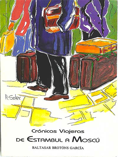 Crónicas viajeras de Estambul a Moscú