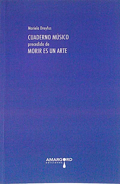 Cuaderno Músico precedido de Morir es un arte