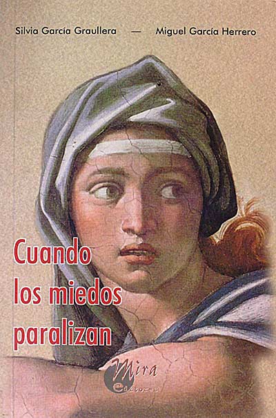Cuando los miedos paralizan