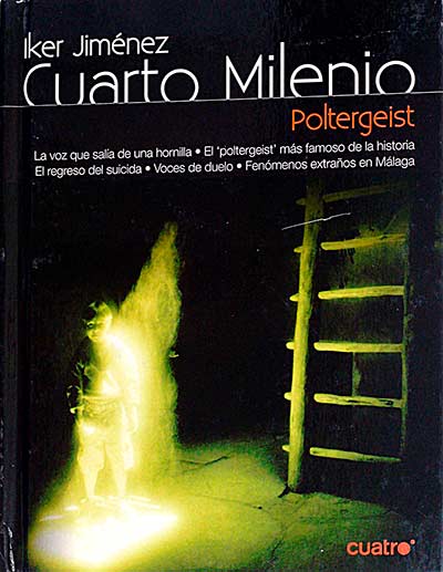 Cuarto milenio 4. Poltergeist