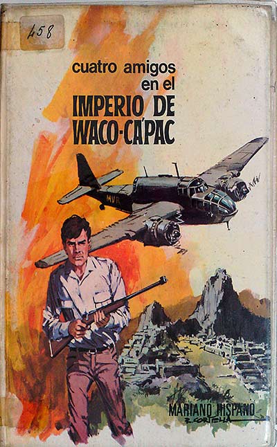 Cuatro amigos en el imperio de Waco-Cápac