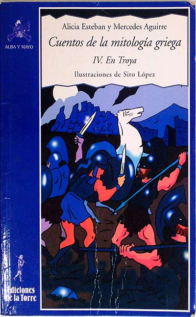 Cuentos de la mitología griega IV. En troya