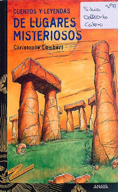 Cuentos y leyendas de lugares misteriosos 