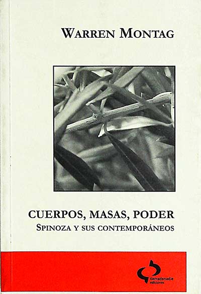 Cuerpos, masas, poder. Spinoza y sus contemporáneos
