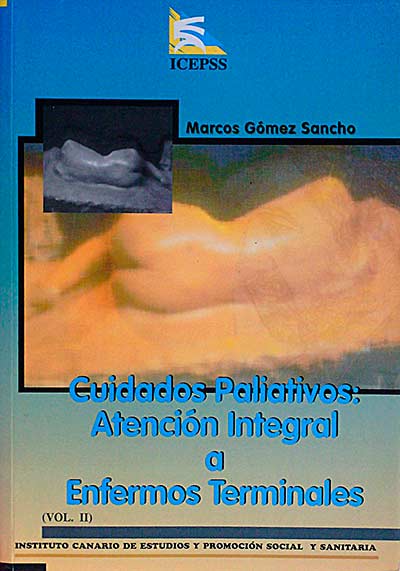 Cuidados paliativos: Atención integral a enfermos terminales. Vol. II