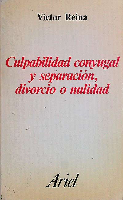 Culpabilidad conyugal y separación, divorcio o nulidad