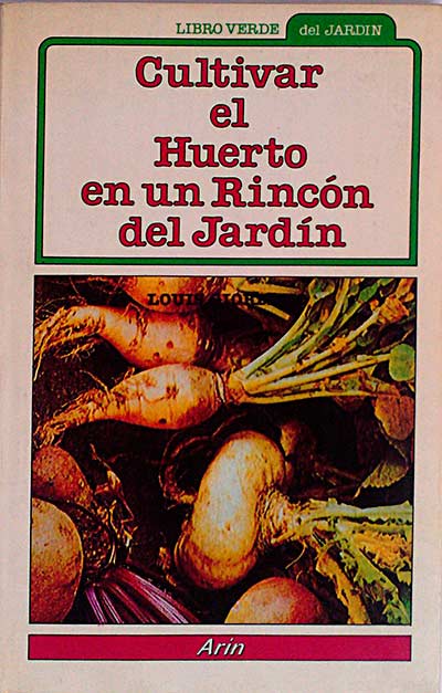 Cultivar el huerto en un rincón del jardín