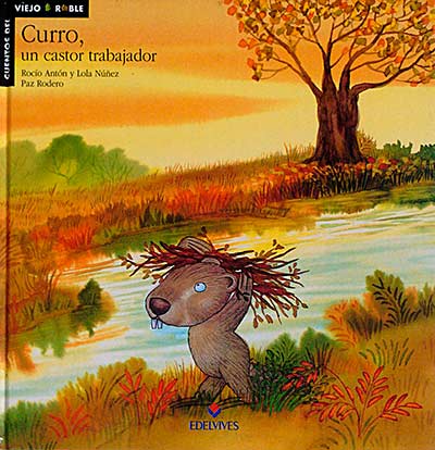 Curro, un castor trabajador