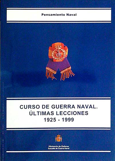 Curso de guerra naval. Últimas lecciones 1925-1999