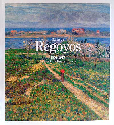 Darío de Regoyos 1857-1913