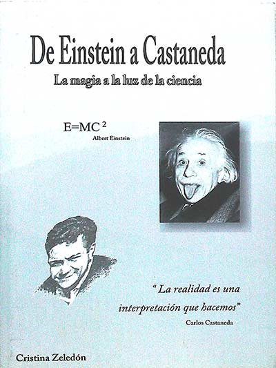 De Einstein a Castaneda: la magia a la luz de la ciencia