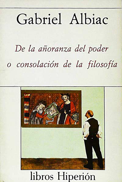 De la añoranza del poder o consolación de la filosofía