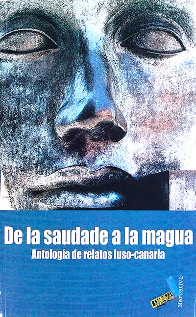 De la saudade a la magua. Antología de relatos luso-canaria.