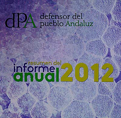 Defensor del Pueblo Andaluz. Resumen del informe anual 2012