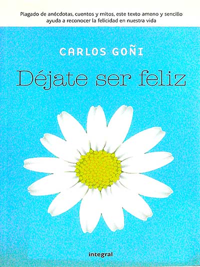 Déjate ser feliz