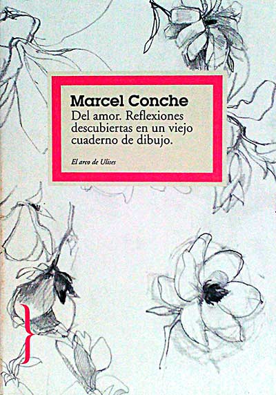 Del amor. Reflexiones descubiertas en un viejo cuaderno de dibujo