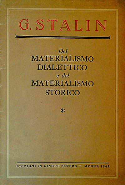 DEL MATERIALISMO DIALETTICO E DEL MATERIALISMO STORICO