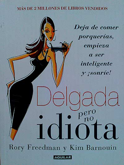 Delgada pero no idiota