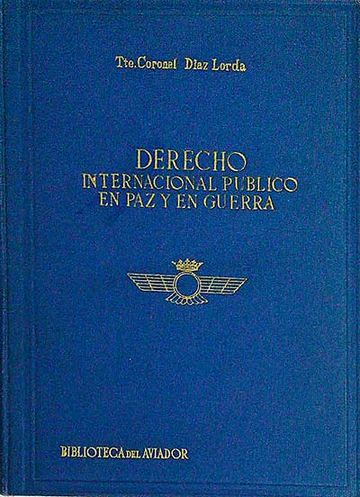 Derecho Internacional Público en Paz y en Guerra