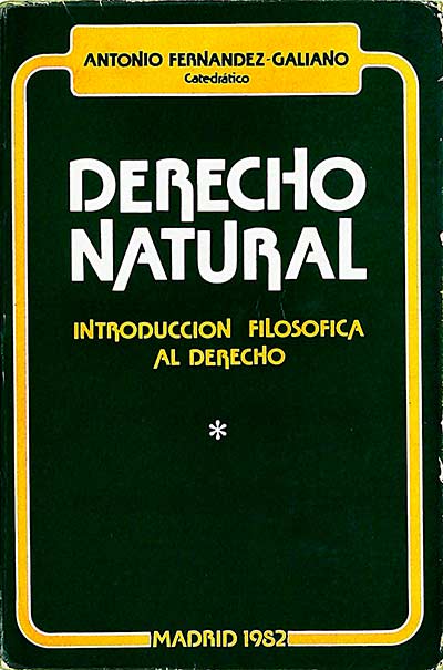 Derecho natural. Introducción filosófica al Derecho (I)