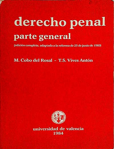 Derecho Penal. Parte General (edición completa, adaptada a la reforma de 25 de junio de 1983)