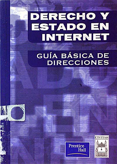 Derecho y Estado en Internet. Guía básica de direcciones