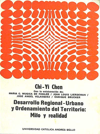 Desarrollo Regional - Urbano y Ordenamiento del Territorio: Mito y realidad
