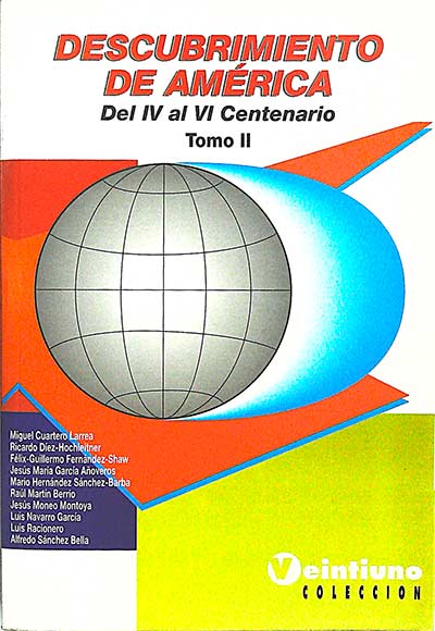 Descubrimiento de América, del IV al Vi centenario (tomo II)