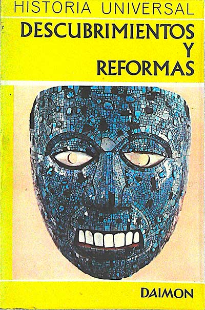 Historia Universal, 6: Descubrimientos y reformas