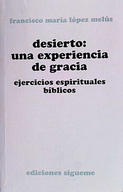 Desierto: una experiencia de gracia 