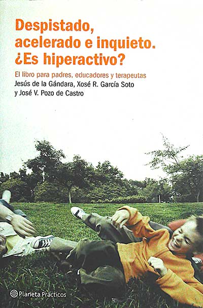 Despistado, acelerado e inquieto, ¿Es hiperactivo?