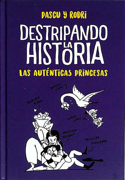 Destripando la historia. Las auténticas princesas