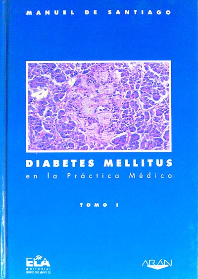 Diabetes mellitus en la práctica médica, Tomo I
