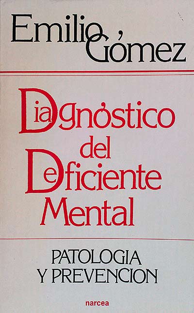 Diagnóstico del deficiente mental : patología y prevención