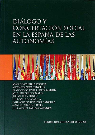 Diálogo y concertación social en la España de las Autonomías