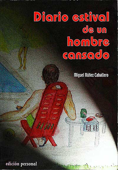Diario estival de un hombre cansado