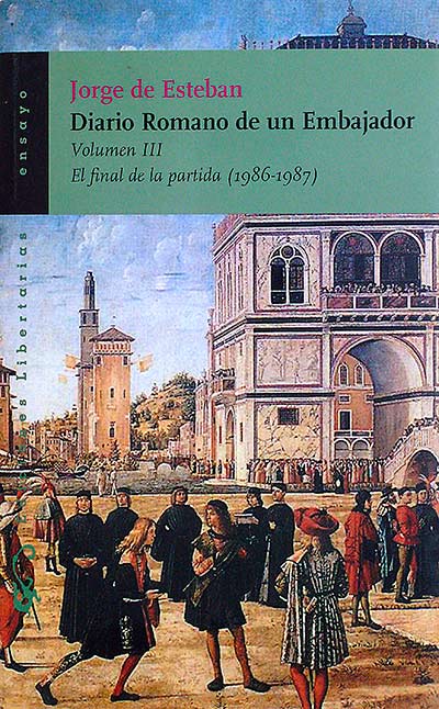 Diario Romano de un Embajador. Volumen III. El final de la partida (1986-1987)