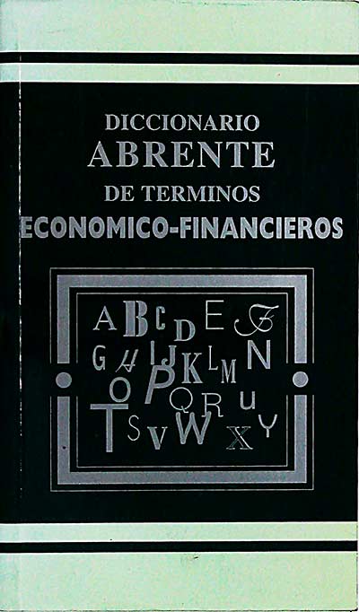 Diccionario abrente de términos económico-financieros