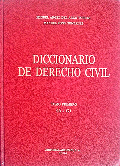 Diccionario de Derecho Civil Tomo I