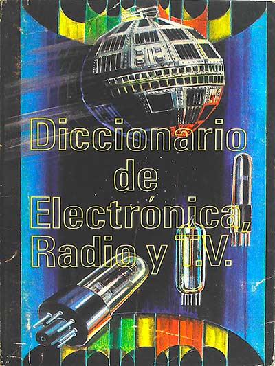 Diccionario de Electrónica, Radio y T.V.
