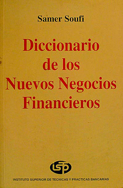 Diccionario de los nuevos negocios financieros