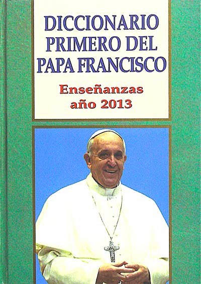 Diccionario primero del Papa Francisco