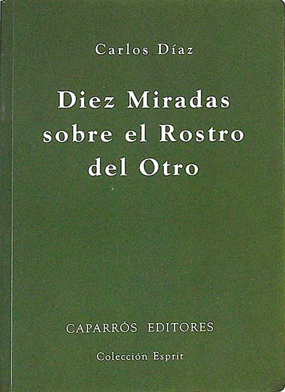 Diez miradas sobre el rostro del otro