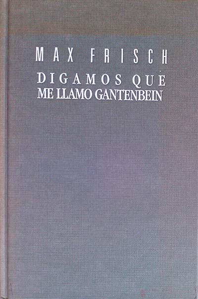 Digamos que me llamo Gantenbein