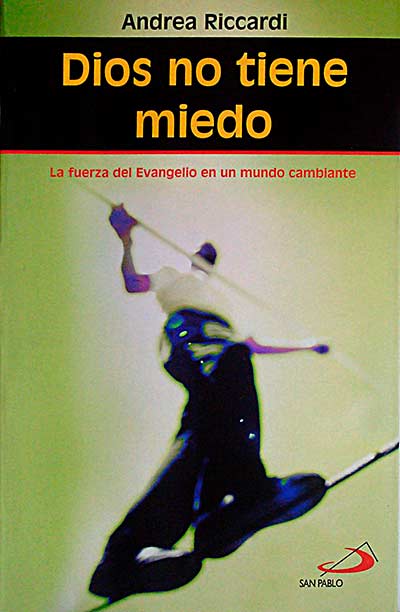 Dios no tiene miedo